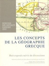 Denis Rousset et Pascale Derron - Les concepts de la géographie grecque - Huit exposés suivis de discussions.