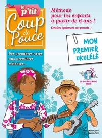 Denis Roux et Laurent Miqueu - Méthode P'tit Coup de pouce ukulélé - Spécial enfant - Spécial enfant.