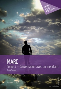 Denis Sardain - Marc - Tome 1.