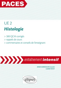 Denis Sarrouilhe et Laure Favot - UE 2 Histologie.