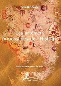 Les artefacts impossibles de l'histoire