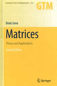 Denis Serre - Matrices - Theory and Applications.