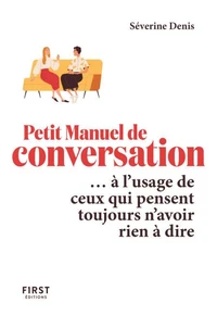 Le petit manuel de conversation... à l'usage de ceux qui pensent toujours n'avoir rien à dire
