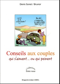 Denis Sonet et  Brunor - Conseils aux couples qui s'aiment...ou qui peinent.