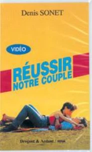Reussir notre couple / secam