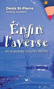 Téléchargements gratuits de livres et de magazines Enfin l'averse - et d'autres courts récits FB2 DJVU 9782898740473 par