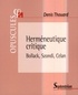 Denis Thouard - Herméneutique critique - Bollack, Szondi, Celan.