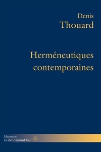 Denis Thouard - Herméneutiques contemporaines.