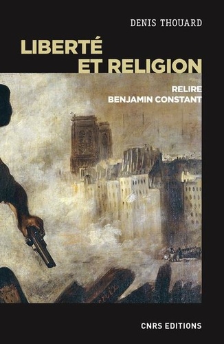 Liberté et religion. Relire Benjamin Constant
