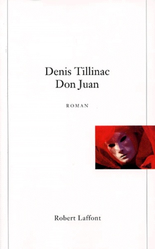 Denis Tillinac - Don Juan.