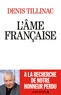 Denis Tillinac - L'âme française.