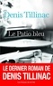 Denis Tillinac - Le Patio bleu.