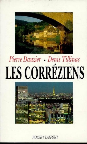 Denis Tillinac et  Dauzier - Les Corréziens.