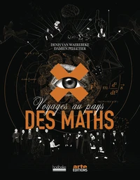 Voyages au pays des maths