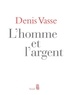 Denis Vasse - L'homme et l'argent.
