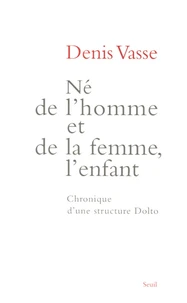 Né de l'homme et de la femme, l'enfant