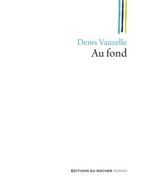 Denis Vauzelle - Au fond.