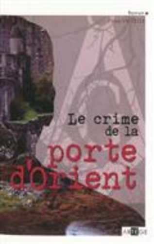 Le crime de la porte d'Orient