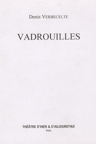 Denis Verbecelte - Vadrouilles.