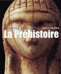 Denis Vialou - La Préhistoire.