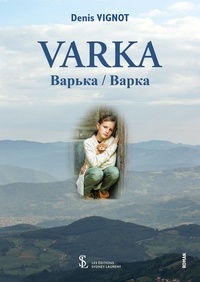 Téléchargement d'ebook pour ipad 2 Varka CHM 9791032630525 (Litterature Francaise)