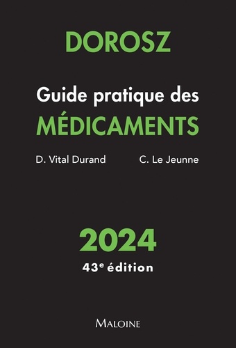 Guide pratique des médicaments Dorosz  Edition 2024
