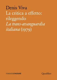 La critica a effetto: rileggendo La trans-avanguardia italiana (1979)