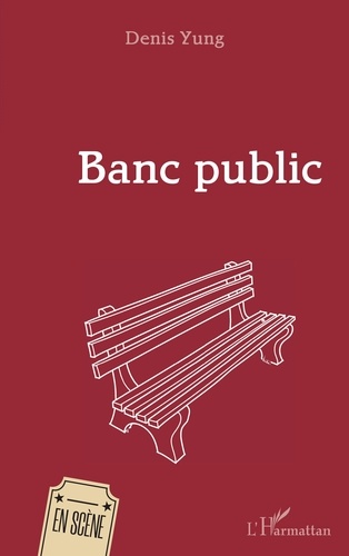 Denis Yung - Banc public.