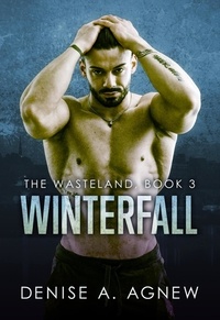  Denise A. Agnew - Winterfall: The Wasteland Book 3 - The Wasteland.