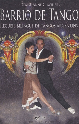 Denise Anne Clavilier - Barrio de Tango - (Quartier de tango).
