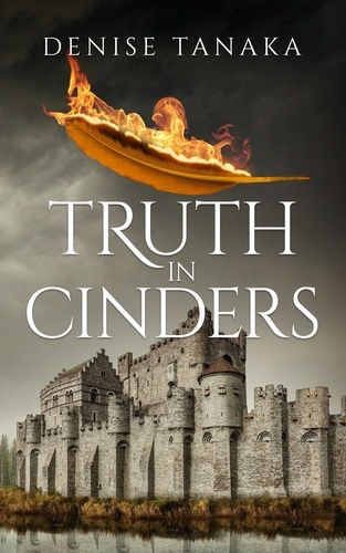  Denise B. Tanaka - Truth in Cinders.