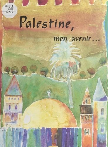 PALESTINE MON AVENIR