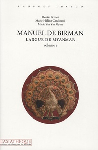 Denise Bernot et Marie-Hélène Cardinaud - Manuel de birman - Langue de Myanmar Volume 1. 2 CD audio