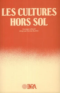 LES CULTURES HORS SOL. 2ème édition