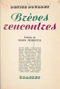 Denise Bourdet et Roger Peyrefitte - Brèves rencontres.
