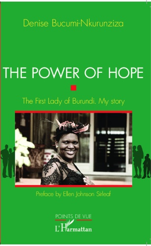 The power of hope. The First Lady of Burundi. My story