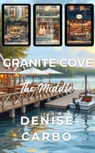 Granite Cove: The Middle