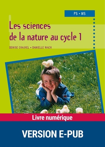 PEDAGO PRATIQUE  Les sciences de la nature au cycle 1. PS - MS