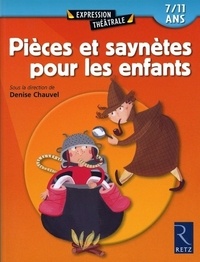 Denise Chauvel - Pièces et saynètes pour les enfants.