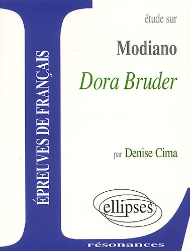 Denise Cima - Dora Bruder de Modiano - Jeux de miroirs biographiques.