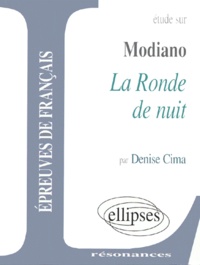 Denise Cima - Etude Sur La Ronde De Nuit, Modiano.