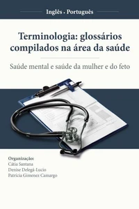 Terminologia: glossários compilados na área da saúde (Inglês-Português)
