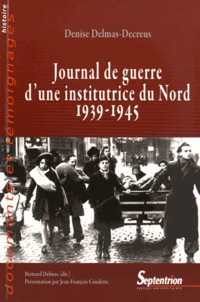 Journal de guerre d'une institutrice du Nord (1939-1945)