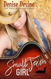 Small Town Girl: A sweet contemporary romance