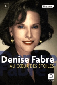 Denise Fabre - Au coeur des étoiles.