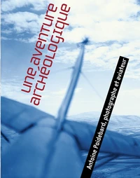 Une aventure archéologique