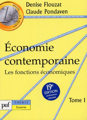 Denise Flouzat et Claude Pondaven - Economie contemporaine - Tome 1, Les fonctions économiques.