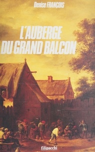 Denise François - L'Auberge du grand balcon.