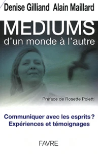 Médiums, d'un monde à l'autre