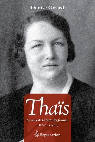 Thaïs. La voix de la lutte des femmes 1886-1963